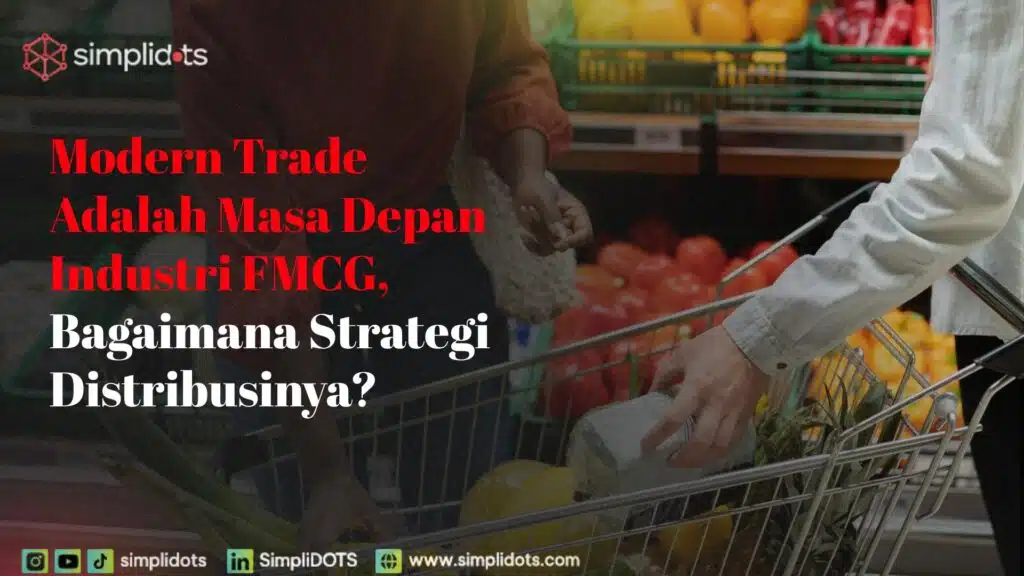 Modern trade Adalah Masa Depan Industri FMCG