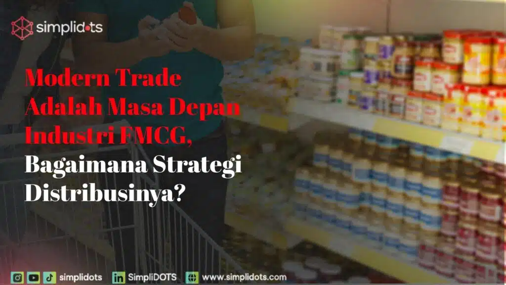 Modern trade Adalah Masa Depan Industri FMCG