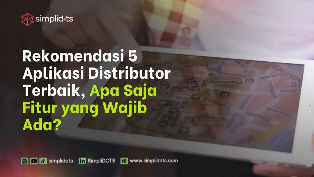Rekomendasi 5 Aplikasi Distributor Terbaik