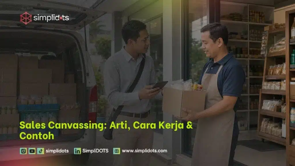 Sales Canvassing: Arti, Cara Kerja & Contoh