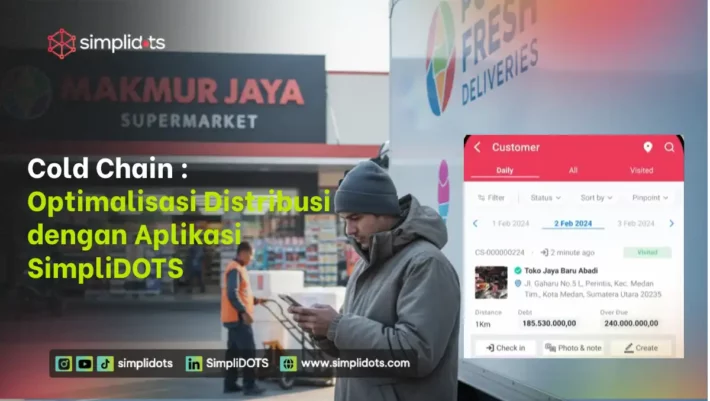 Cold Chain Optimalisasi Distribusi dengan Aplikasi SimpliDOTS