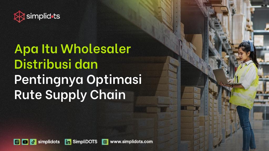 apa itu wholesaler
