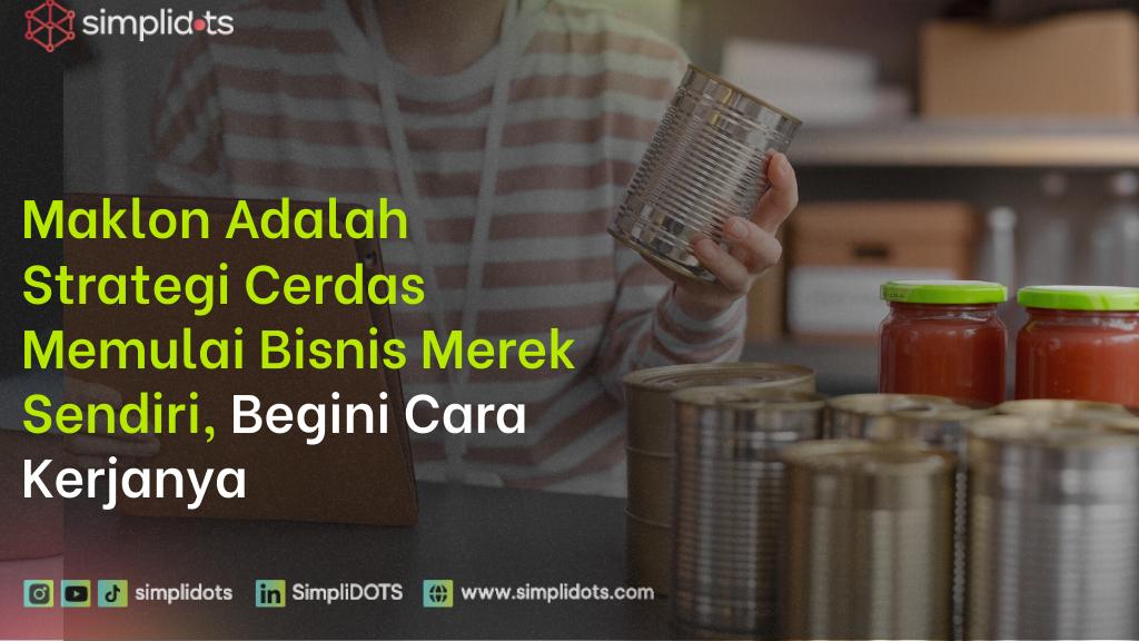 maklon adalah strategi cerdas