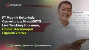 Live Tracking Salesman SimpliDOTS x PT Mganik, Ini 5 Dampak Dahsyat yang Menguntungkan!