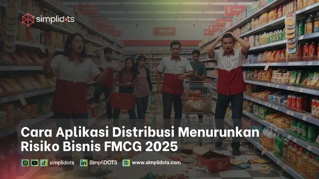 Cara Aplikasi Distribusi Menurunkan Risiko Bisnis FMCG 2025