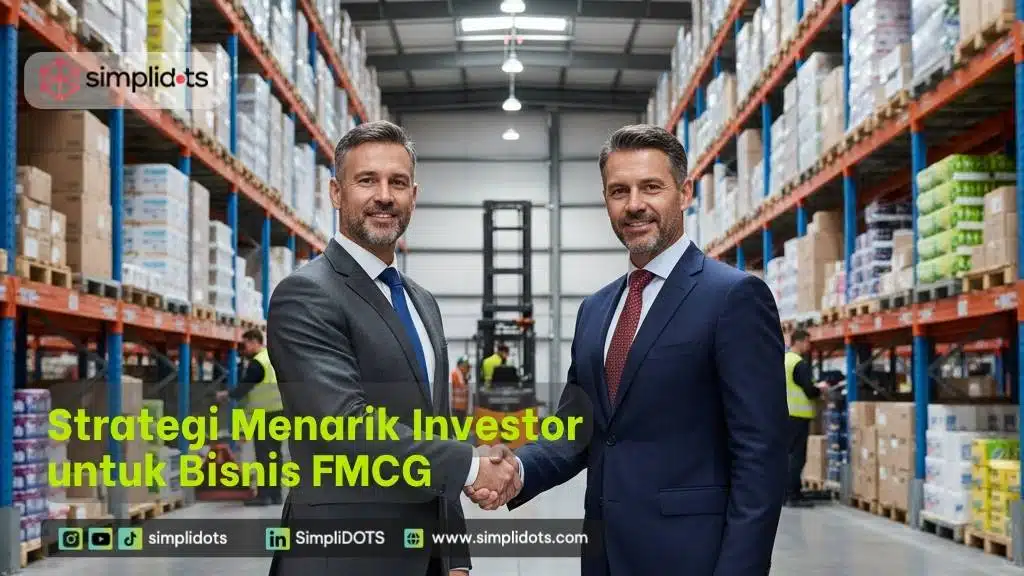 Strategi Menarik Investor untuk Bisnis FMCG