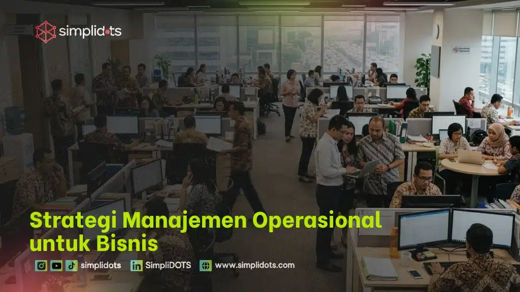 Strategi Manajemen Operasional untuk Bisnis