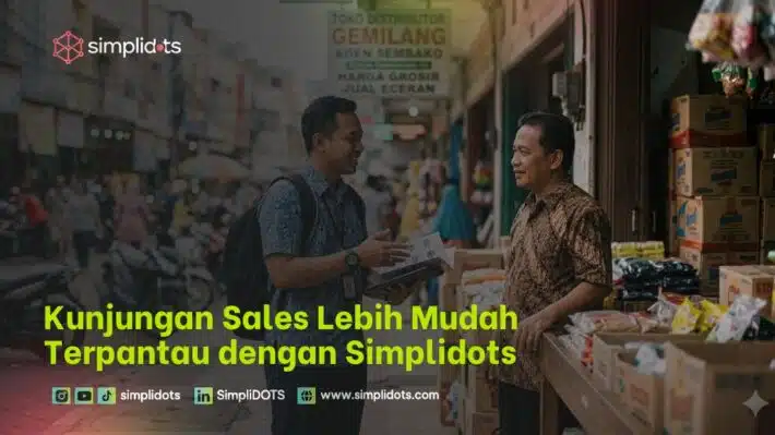 Kunjungan Sales Lebih Mudah Terpantau dengan Simplidots