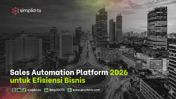 Sales Automation Platform 2026 untuk Efisiensi Bisnis