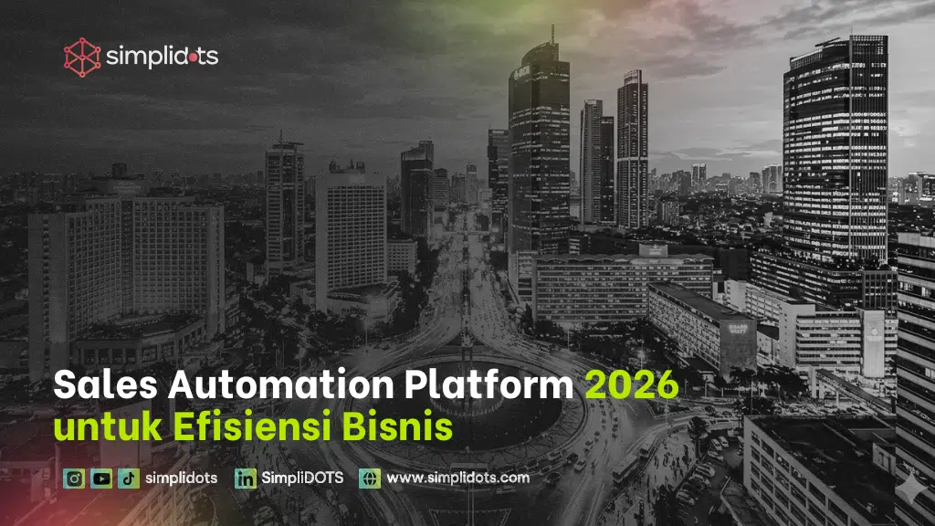 Sales Automation Platform 2026 untuk Efisiensi Bisnis