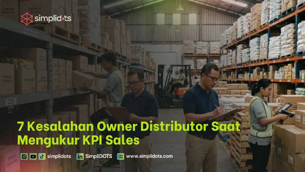 7 Kesalahan Owner Distributor Saat Mengukur KPI Sales