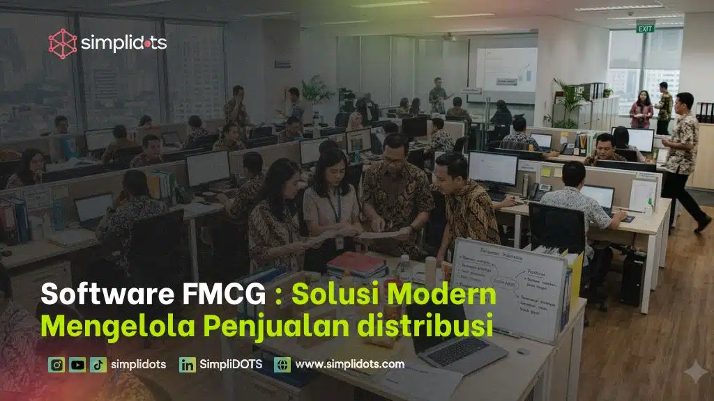 Software FMCG : Solusi Modern Mengelola Penjualan distribusi