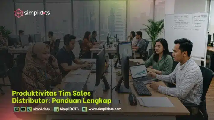 Produktivitas Tim Sales Distributor: Panduan Lengkap