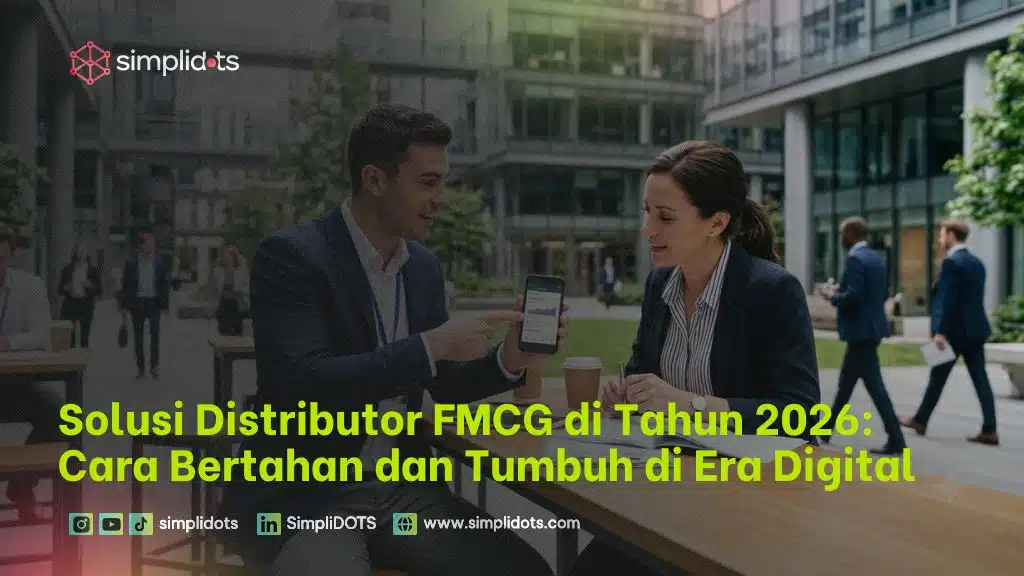 Solusi Distributor FMCG di Tahun 2026: Cara Bertahan dan Tumbuh di Era Digital