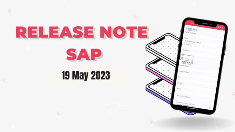 SFA (Sales Force Automation) versi 2.16.0 SAP – [19 May 2023]